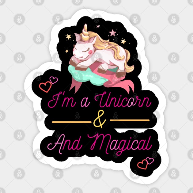 I'm Unicorn & Magical Sticker by Kachanan@BoonyaShop